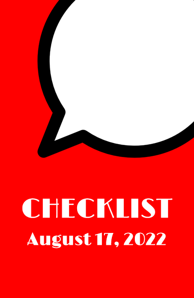 CHECKLIST: August 17, 2022