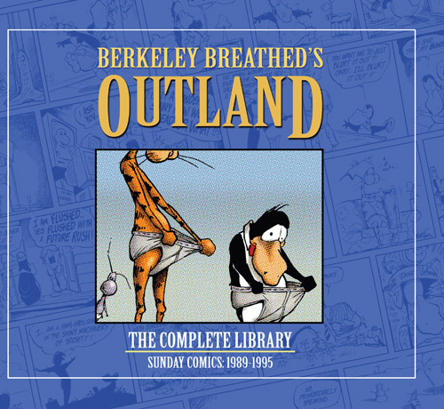 Berkeley Breathed’s Outland – The Complete Library – Sunday Comics – 1989-1995 (HC) (2012)