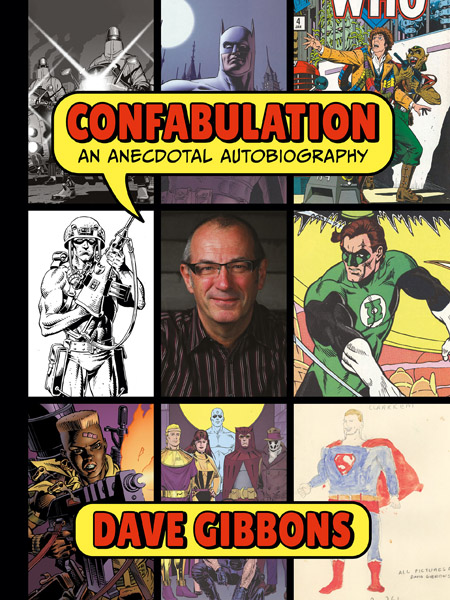 Confabulation: An Anecdotal Autobiography by Dave Gibbons (HC) (2023)