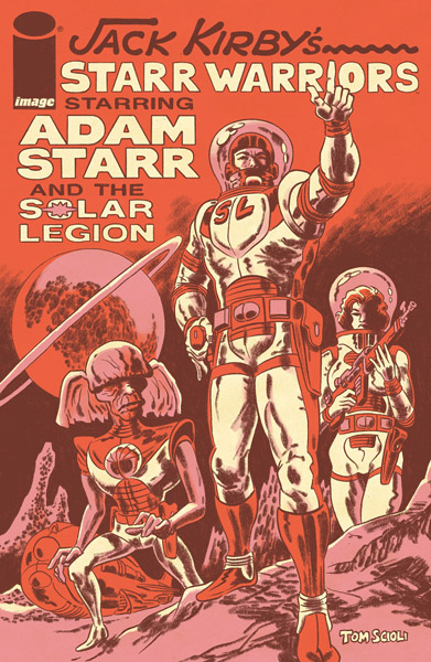 Jack Kirby’s Starr Warriors: The Adventures of Adam Starr and the Solar Legion #1 (SD) (One-Shot) (2023)