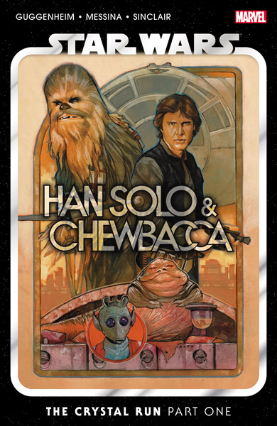 Star Wars: Han Solo & Chewbacca – Vol. 1 – The Crystal Run – Part 1 (TPB) (2022)
