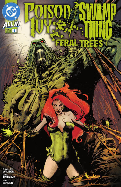 Poison Ivy/Swamp Thing: Feral Trees #1 (One-Shot) (2024)