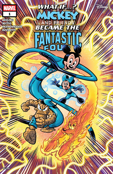 Marvel & Disney: What If…? Mickey & Friends Became The Fantastic Four #1 (2025)