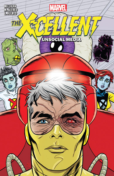 The X-Cellent: Vol. 2 – Unsocial Media (TPB) (2023)