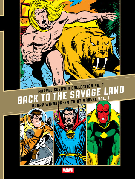 Marvel Creator Collection No. 1: Back to the Savage Land – Barry Windsor-Smith at Marvel Vol. 1 (HC) (2026)